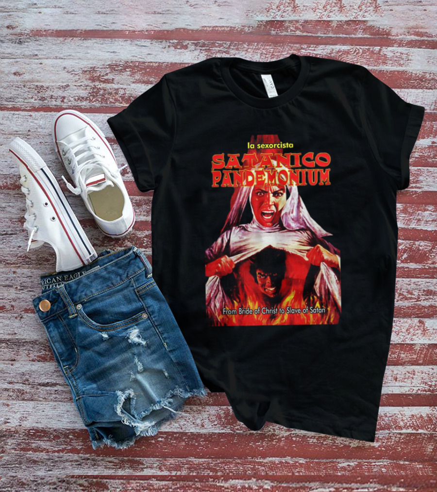La Sexorcisto Satanico Pandemonium From Bride Of Christ To Slave Of Satan T-Shirt