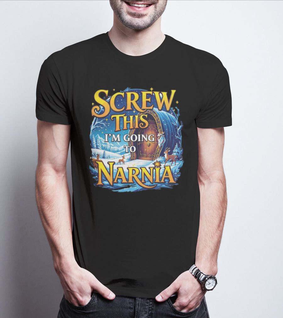 Screw This I'm Going To Narnia Magical Door With Deer And Snowy Landscape T-Shirt
