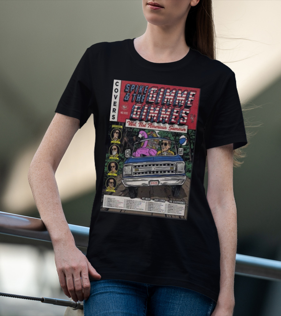 Spike And The Gimme Gimmes Wet Hot American Summer Tour 2025 Covers Featuring Pet Needs Kate Clover The Schizophonics T-Shirt
