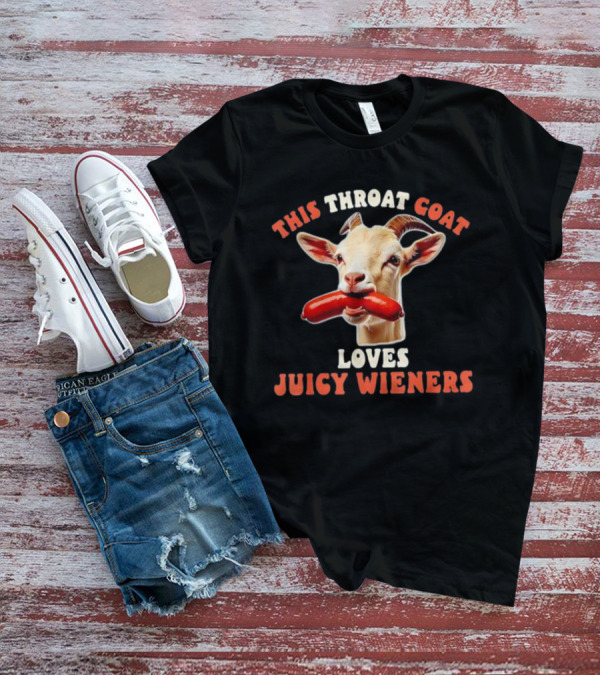 This Throat Goat Loves Juicy Wieners Goat With Sausage Image T-Shirt