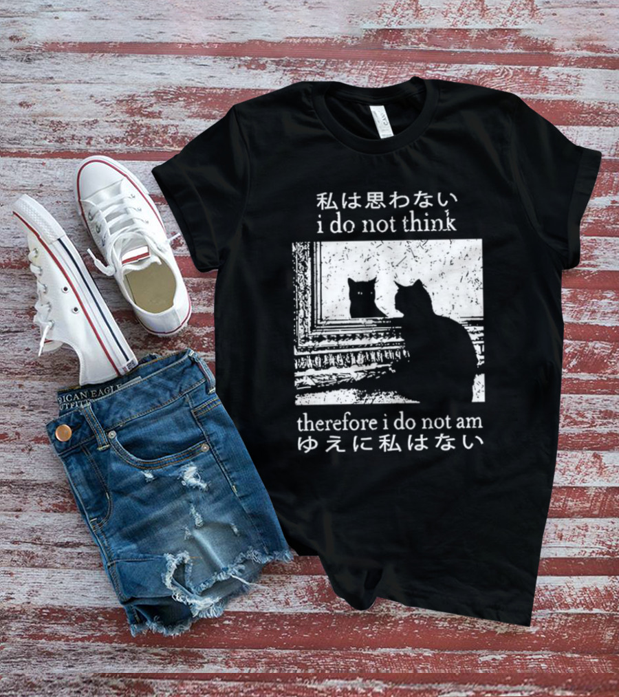 "Tokyo Tiger Cat I Do Not Think Therefore I Do Not Am Silhouette Mirror Japanese Text" T-Shirt