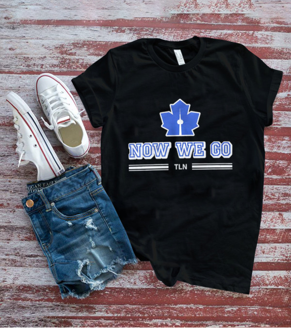 Now We Go TLN Toronto Maple Leafs Hockey CN Tower Icon T-Shirt