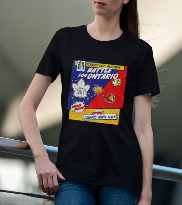 Stanley Cup Playoffs 2025 Battle For Ontario Toronto Maple Leafs Vs Ottawa Senators Rivalry Edition Victory 4-2 T-Shirt