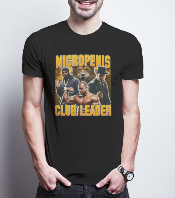 Micropenis Club Leader With Muscle Man And Lion T-Shirt