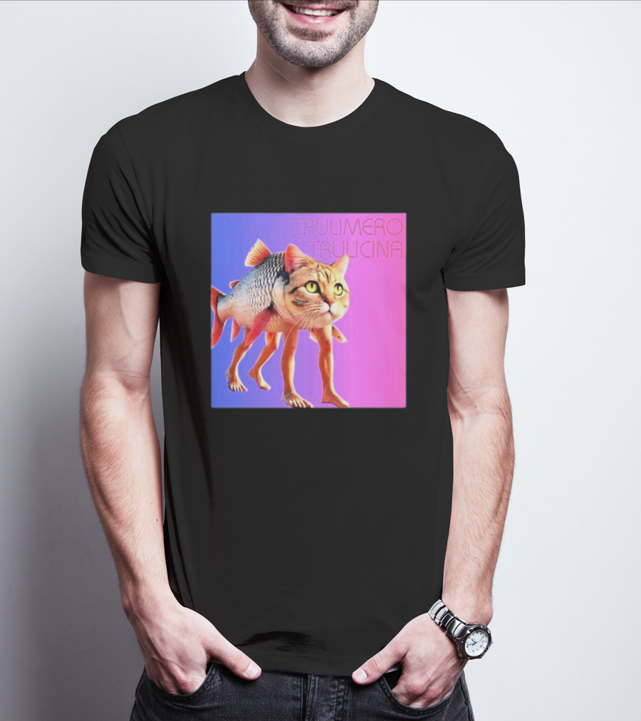 Trulimero Trulicina Cat Fish Hybrid## T-Shirt