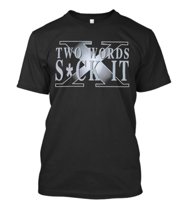Two Words Suck It Crossed Arms Emblem T-Shirt