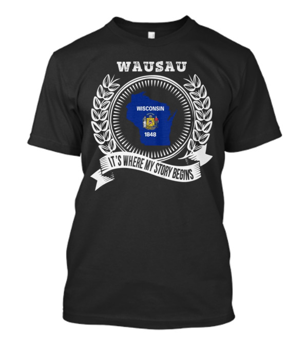 WAUSAU Wisconsin 1848 State Outline Emblem T-Shirt