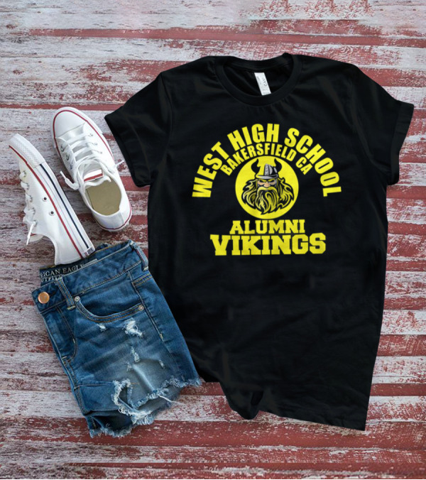 West High School Bakersfield CA Alumni Vikings T-Shirt