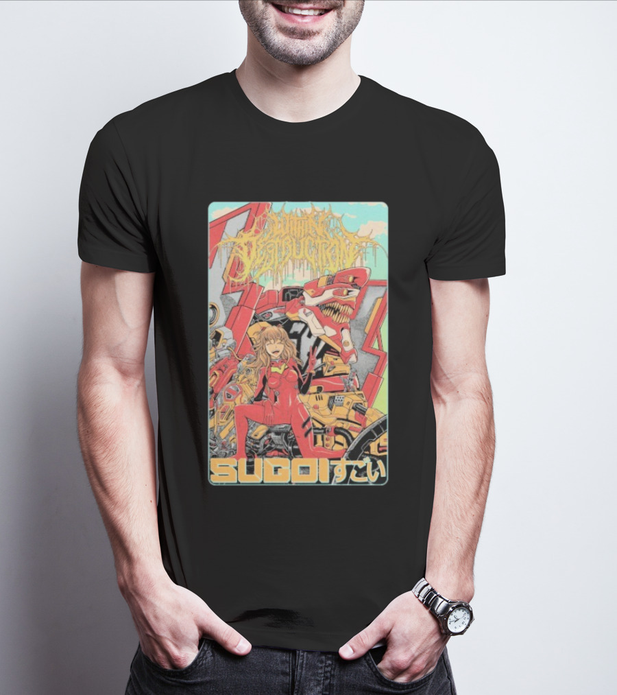 Within Destruction Asuka Sugoi スゴイ Anime Robot Adventure T-Shirt