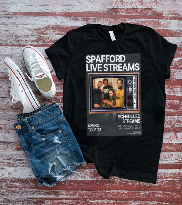 Spafford Live Streams Spring Tour 2025 Scheduled Streams 3/20 Millvale PA 8PM ET 3/22 Chicago IL 8PM CT Facebook YouTube T-Shirt