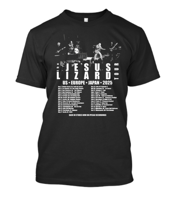 The Jesus Lizard Tour 2025 US Europe Japan Dates List T-Shirt