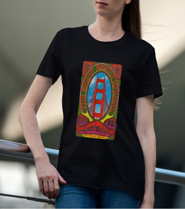 The Great North Special Jan 31 2025 Bottom Of The Hill San Francisco Golden Gate Psychedelic T-Shirt