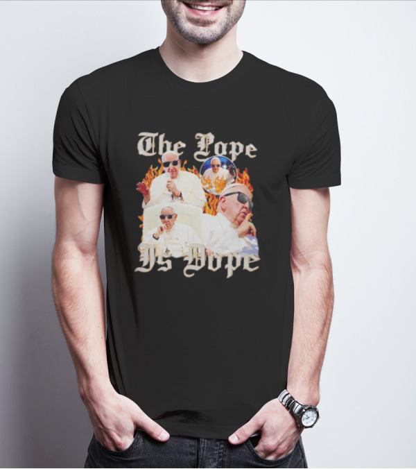 The Pope Is Dope Pope Francis Sunglasses Flames T-Shirt