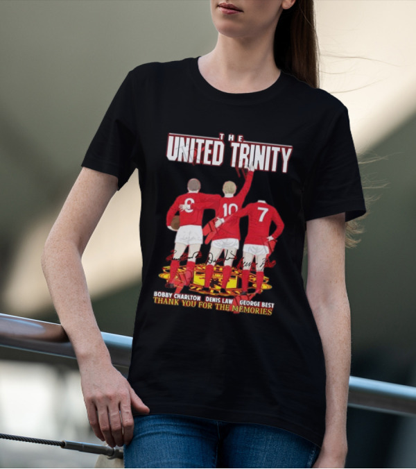 The United Trinity Bobby Charlton Denis Law George Best Thank You For The Memories T-Shirt