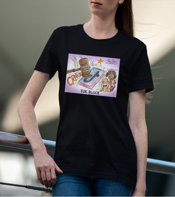 Tina Toon 2025 Supreme Court Ruling Crack TikTok Block T-Shirt