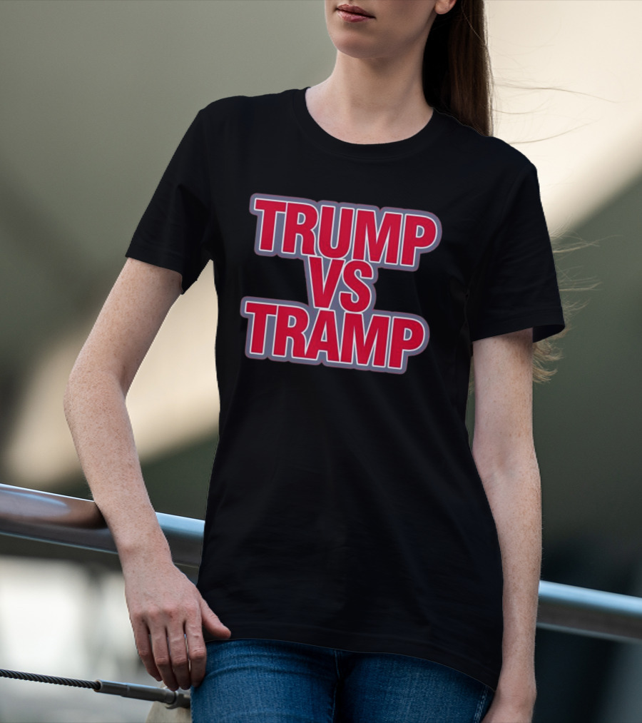 Trump Vs Tramp Bitch It’s Maga Time T-Shirt