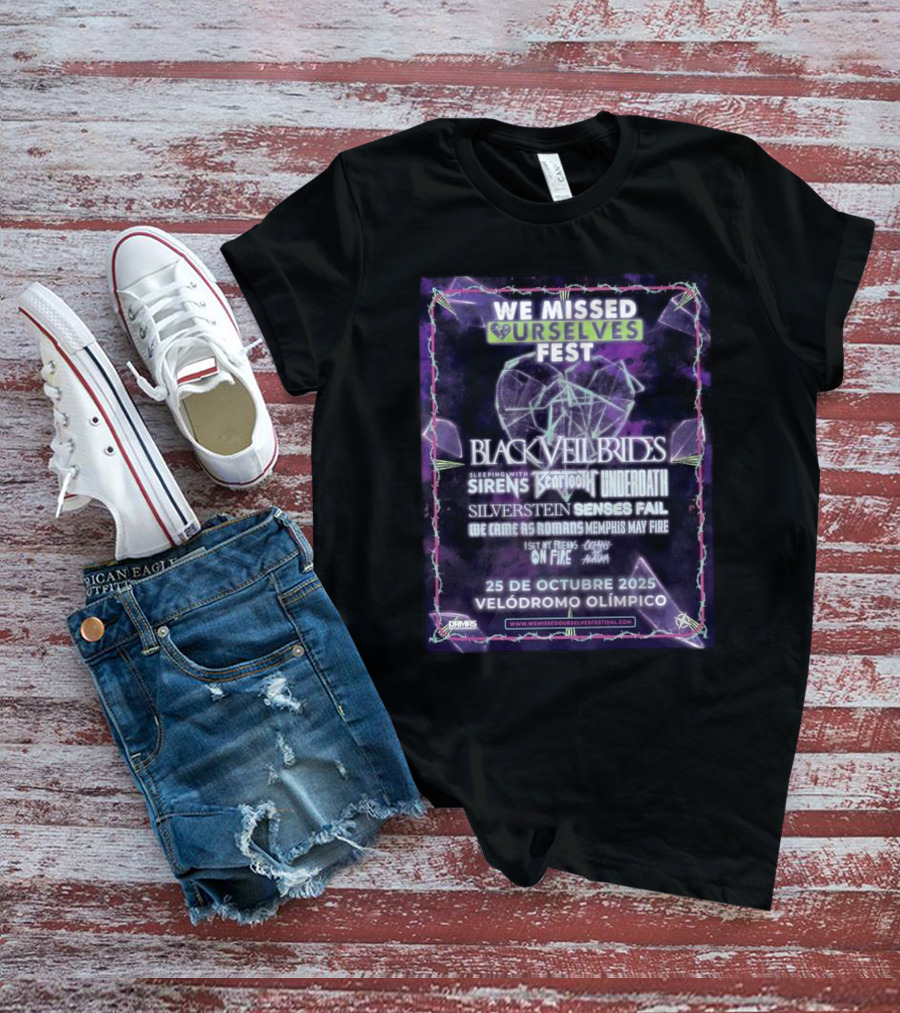We Missed Ourselves Fest 2025 Black Veil Brides Sleeping With Sirens Underoath Silverstein Lineup At Velódromo Olímpico October 25 T-Shirt