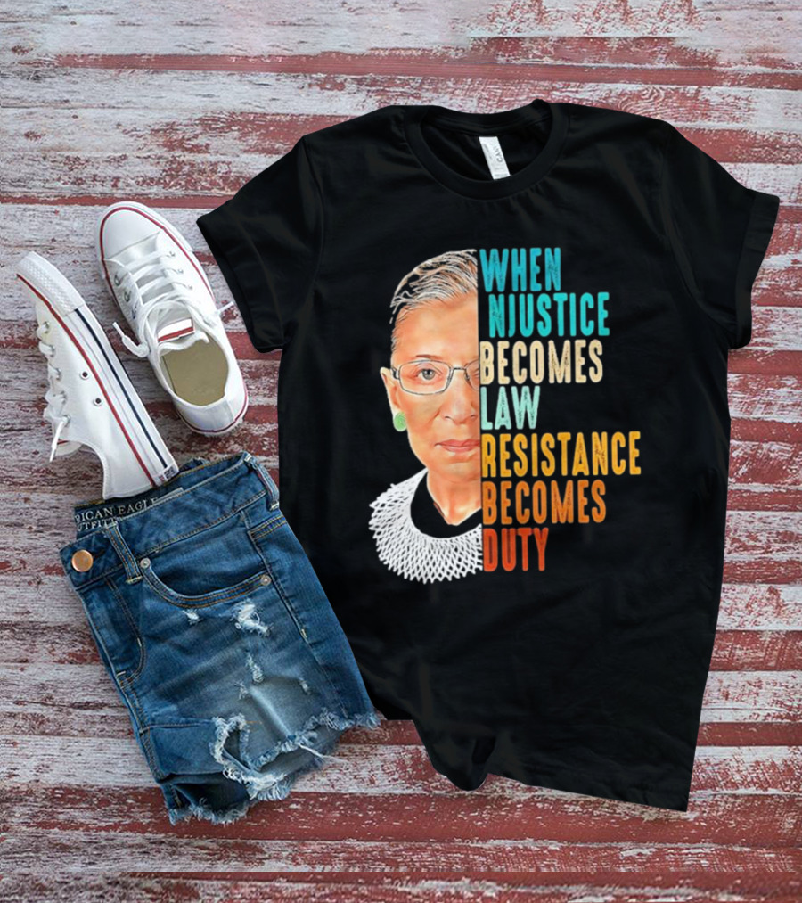When Injustice Becomes Law Resistance Becomes Duty Portrait With Iconic Figure And Collar T-Shirt