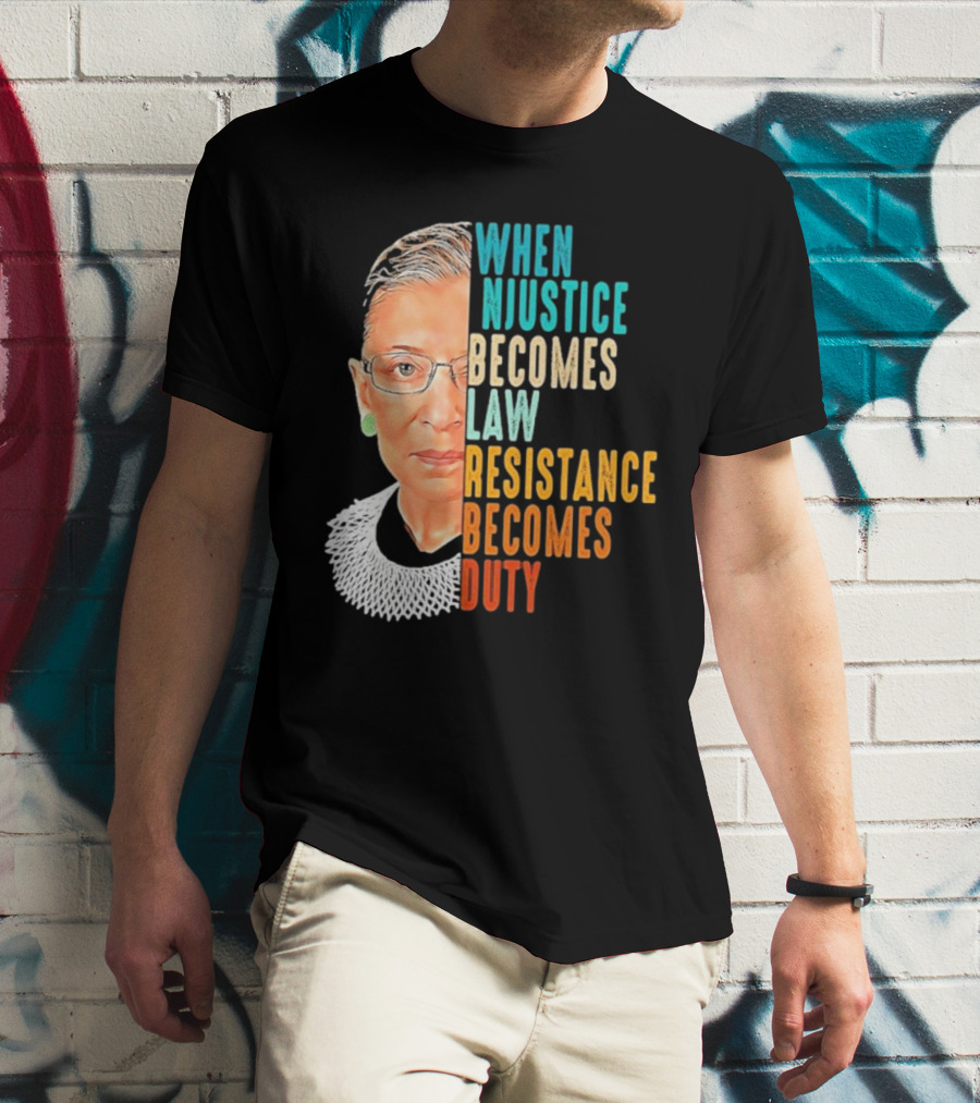When Injustice Becomes Law Resistance Becomes Duty Portrait With Iconic Figure And Collar T-Shirt