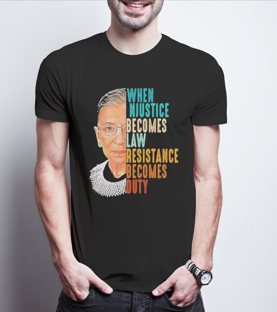 When Injustice Becomes Law Resistance Becomes Duty Portrait With Iconic Figure And Collar T-Shirt