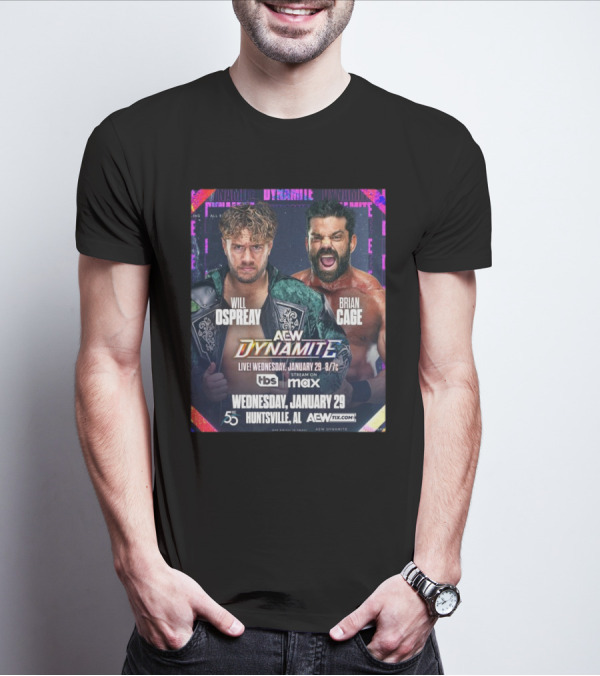 Will Ospreay Vs Brian Cage AEW Dynamite January 29 2025 Huntsville AL Live On TBS And Max T-Shirt