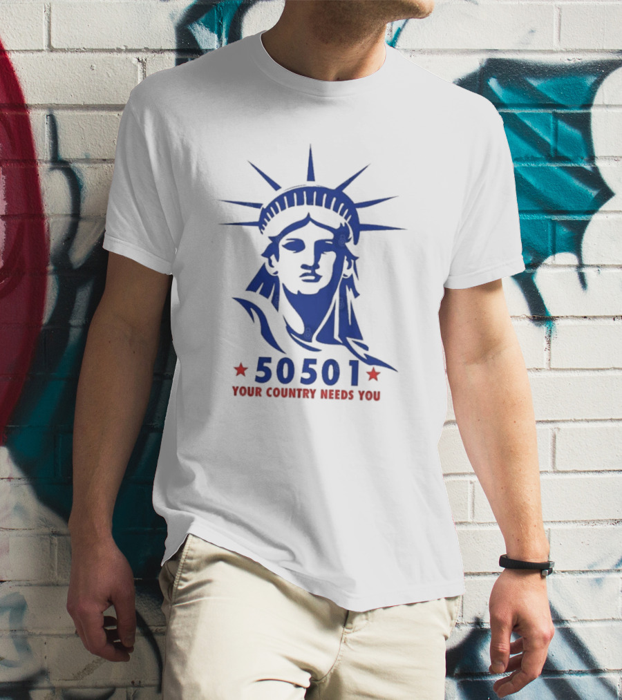 50501 Your Country Needs You Statue Of Liberty Democracy T-Shirt