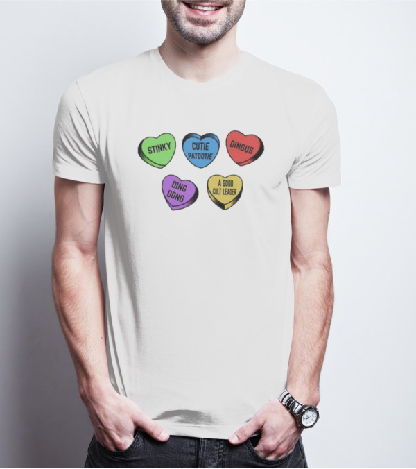 Stinky Dingus Cutie Patootie A Good Cult Leader Ding Dong Hearts T-Shirt