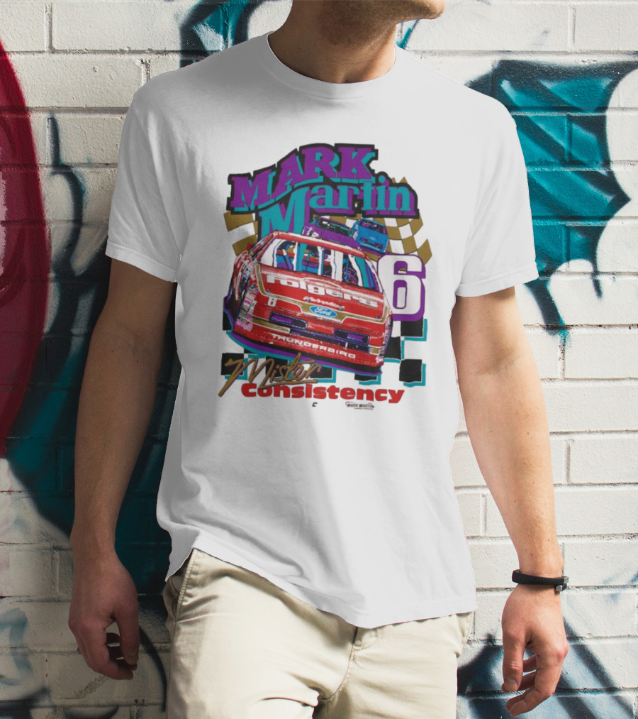 Mark Martin Mister Consistency 6 Folgers Ford Thunderbird Racing 2025 T-Shirt