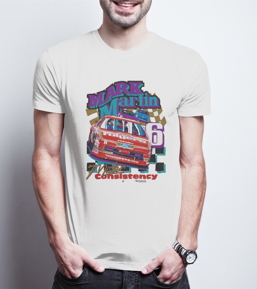 Mark Martin Mister Consistency 6 Folgers Ford Thunderbird Racing 2025 T-Shirt