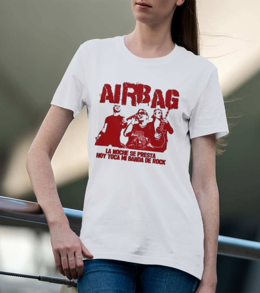 Airbag La Noche Se Presta Hoy Toca Mi Banda De Rock Silhouettes T-Shirt