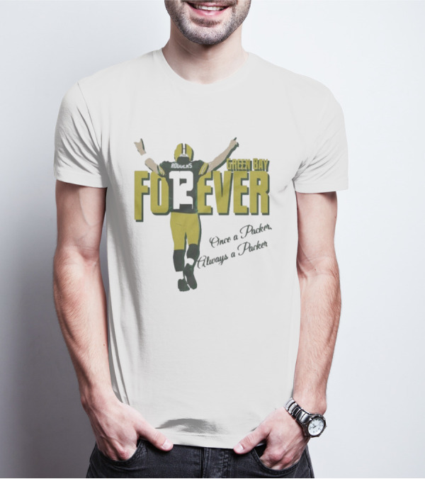 Green Bay Forever Rodgers Once A Packer Always A Packer T-Shirt