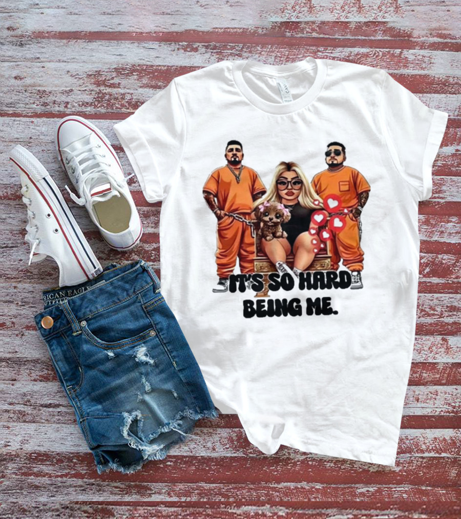 It's So Hard Being Me Blonde Woman With Two Tattooed Men In Orange Outfits And Puppy T-Shirt