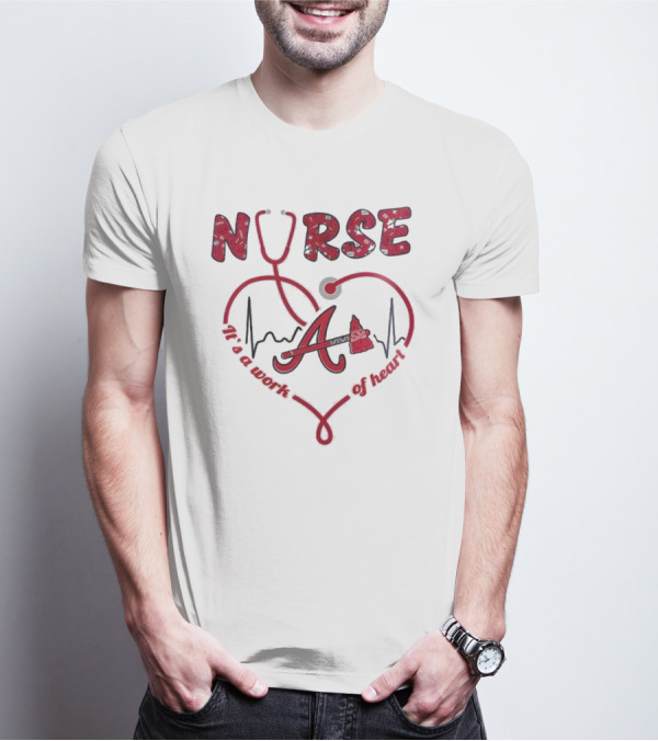 Atlanta Braves Nurse Stethoscope Heartbeat Worth Of Heart T-Shirt
