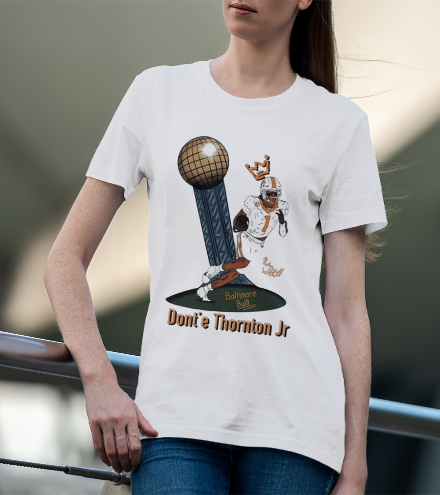 Baltimore Built Dont’e Thornton Jr Football Icon With Crown And Trophy T-Shirt