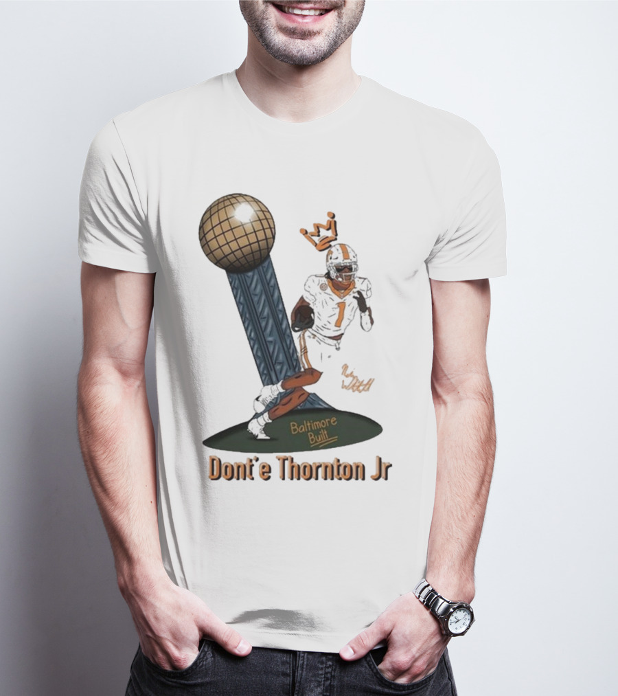 Baltimore Built Dont’e Thornton Jr Football Icon With Crown And Trophy T-Shirt