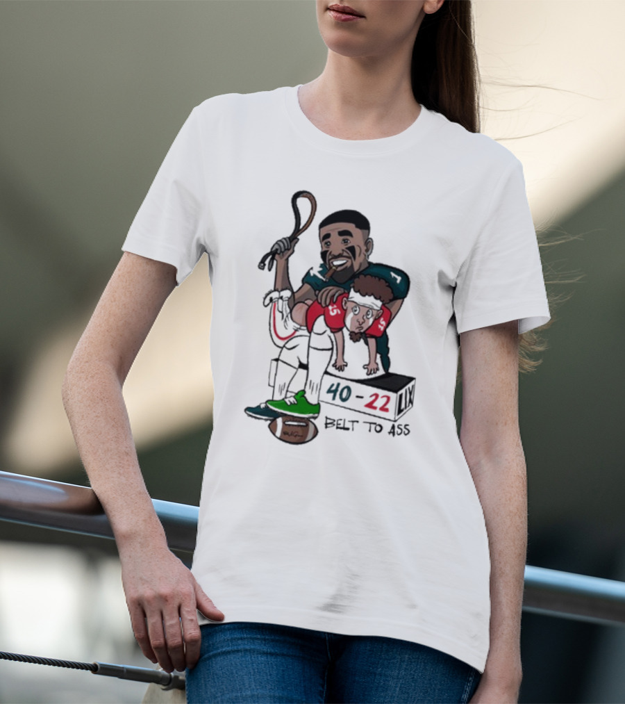 Belt To Ass 40-22 Jalen Hurts Beats Patrick Mahomes Sports Cartoon T-Shirt