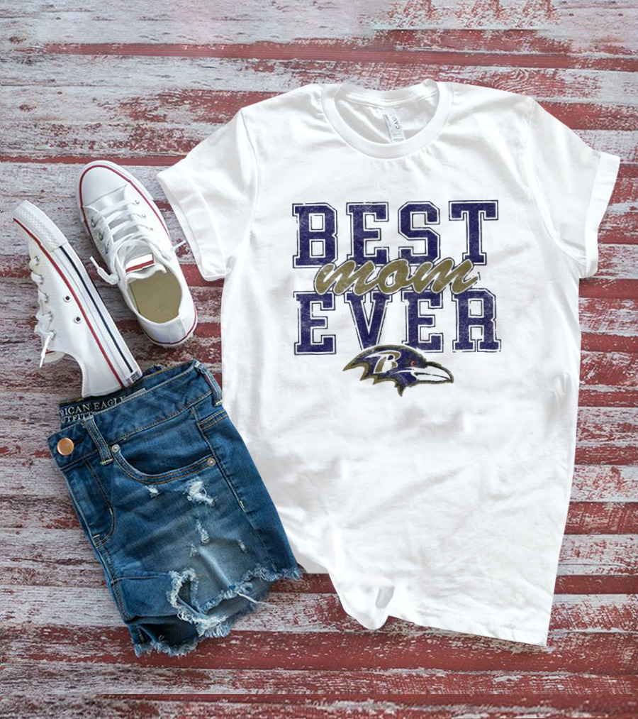 Best Mom Ever Baltimore Ravens T-Shirt