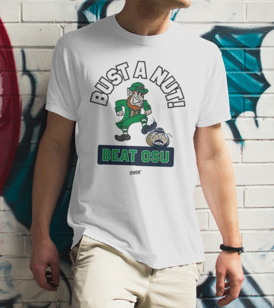 Bust A Nut Notre Dame Fighting Irish Beat OSU T-Shirt