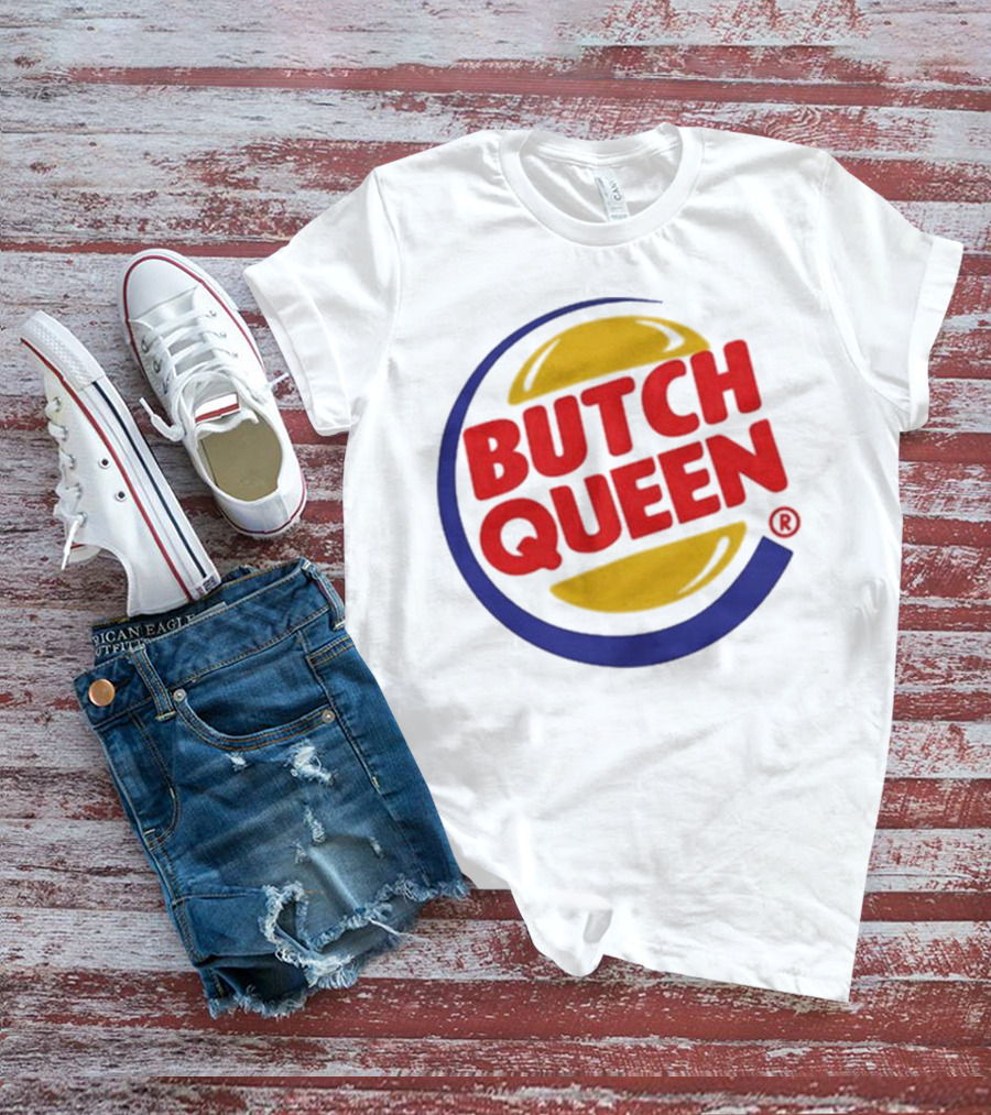 Butch Queen Burger King Parody Iconic Fast Food Logo Style T-Shirt