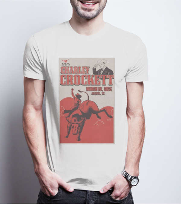 Charley Crockett March 18 2025 Rodeo Austin TX T-Shirt