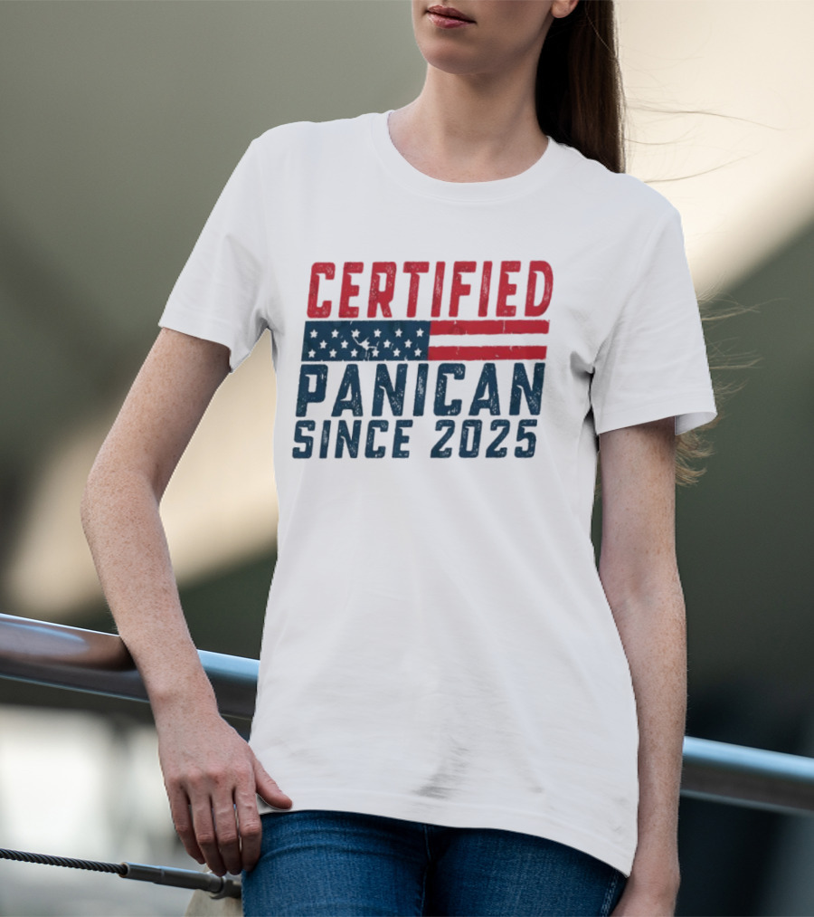 Certified Panican Since 2025 American Flag Stars And Stripes T-Shirt