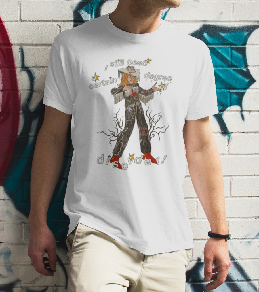 Cowboy Hayley I Still Need A Certain Degree Of Disorder Star Motif Western Outfit White Cowboy Hat Fringe Red Boots T-Shirt