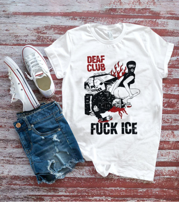 DEAF CLUB FUCK ICE Burning Antlers And Devil Imagery T-Shirt