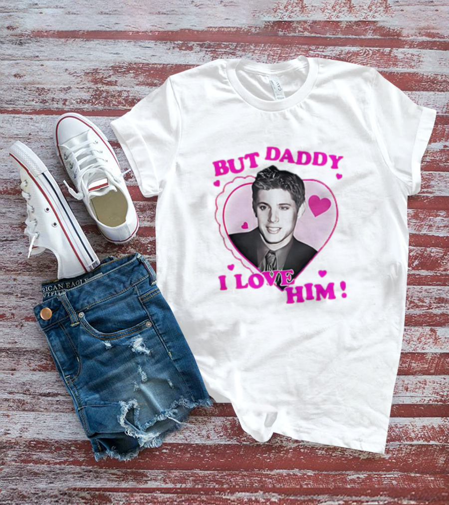 Dean Winchester But Daddy I Love Him Valentine 2025 T-Shirt
