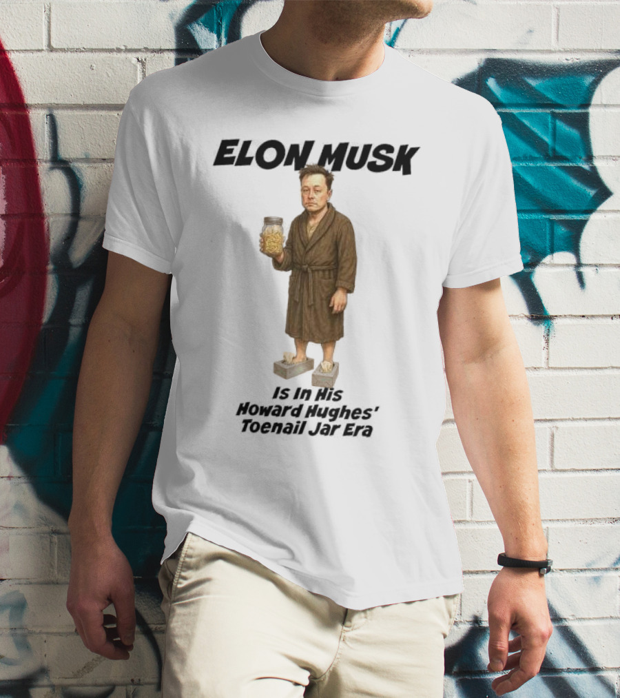 Elon Musk In Howard Hughes Toenail Jar Era Brown Bathrobe With Slippers T-Shirt