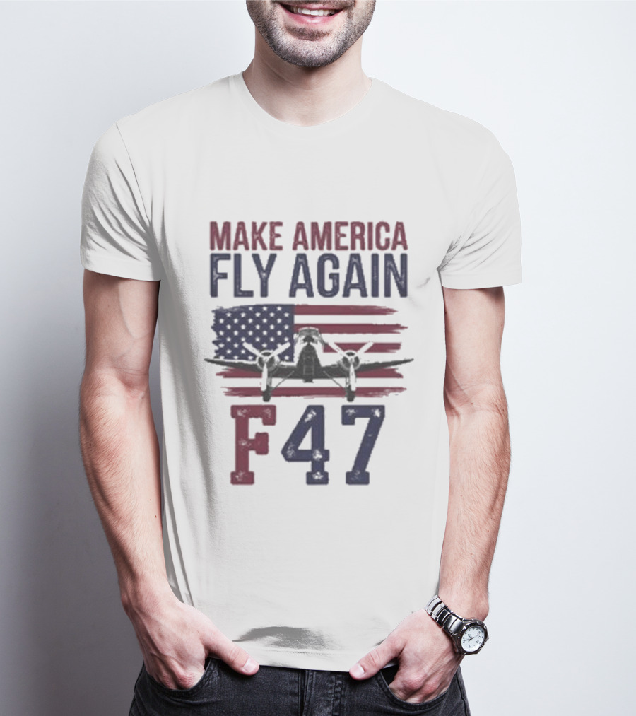Make America Fly Again F47 Fighter Jet US Flag T-Shirt