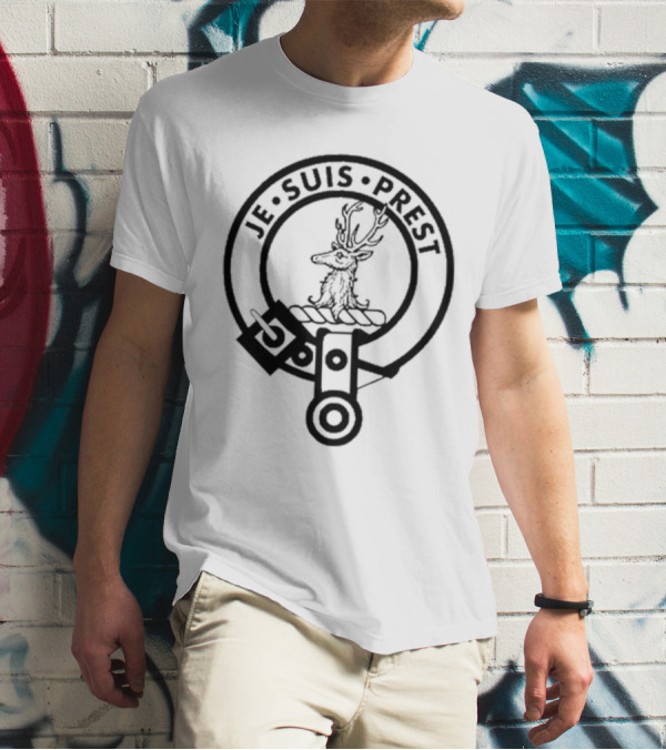 Fraser Of Lovat Clan Badge Crest Je Suis Prest T-Shirt