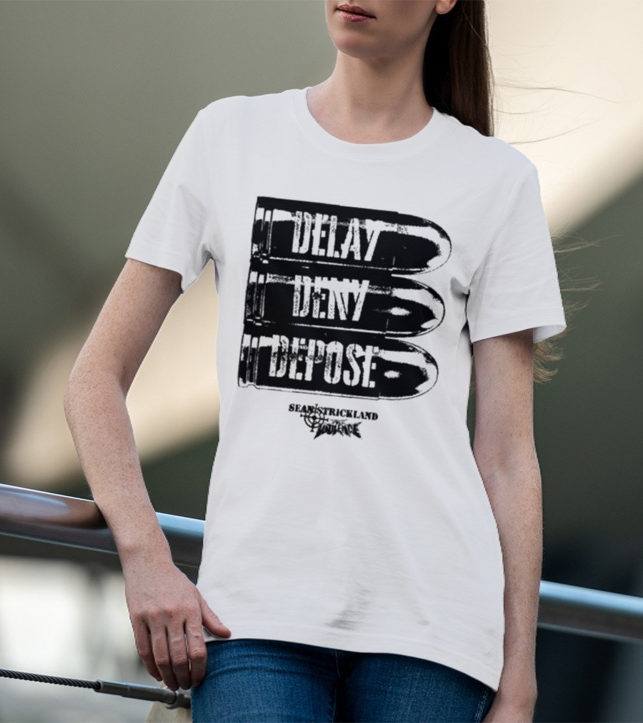 Full Violence X Sean Strickland Delay Deny Depose Heavyweight Fighting Champion T-Shirt