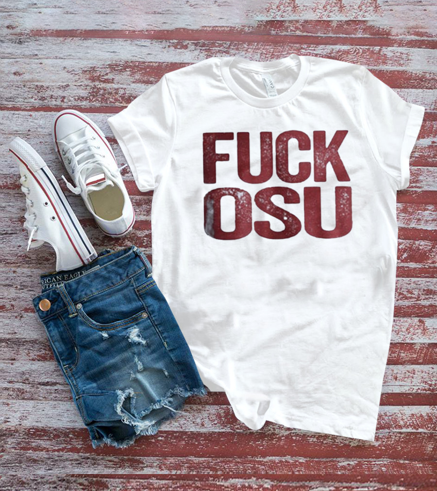 Funny Oklahoma Sooners FUCK OSU T-Shirt