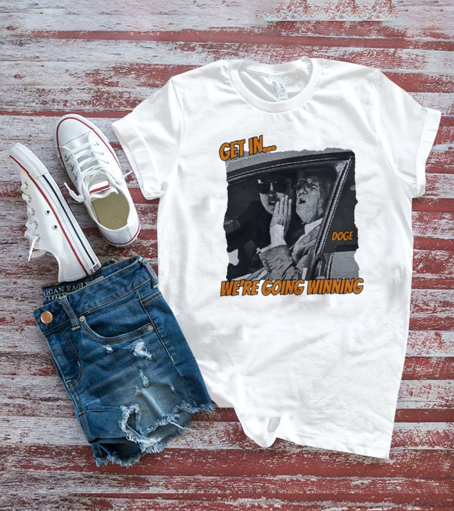 Get In We're Going Winning Doge Car Ride Retro Style T-Shirt